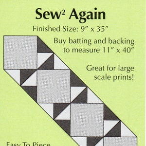 May include: Sew² Again quilt pattern with a black and white geometric design. The pattern is for a quilt measuring 9 inches by 35 inches. The pattern is easy to piece and easy to enjoy. The pattern is from Pieced Tree Patterns.