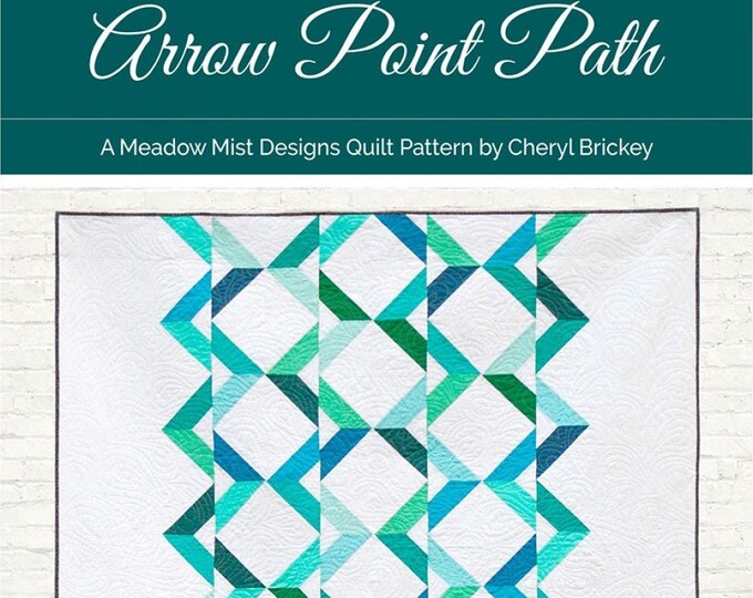 LAST CALL Arrow Point Path Quilt Pattern, MMD1054, Fat Quarter FQ