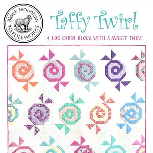 Taffy Twirl Quilt Pattern, Black Mountain Needleworks BM846, Fat Quarter Friendly Candy Throw Quilt Pattern