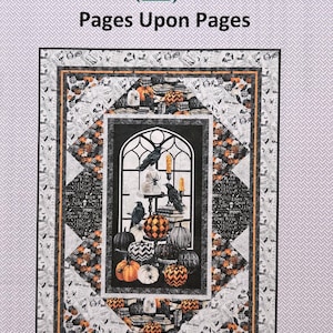 May include: A quilt titled "Pages Upon Pages" by Laureen Smith, measuring 150cm x 196cm. The quilt features a central image of a window scene with pumpkins, ravens, and books. The border has a repeating pattern of pumpkins and text.