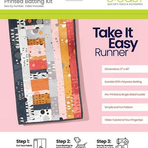 May include: A colorful quilt-as-you-go printed batting kit. The kit includes a runner with dimensions of 17 x 40 inches. The design features a mix of geometric and abstract patterns in various colors. The kit includes a video tutorial.