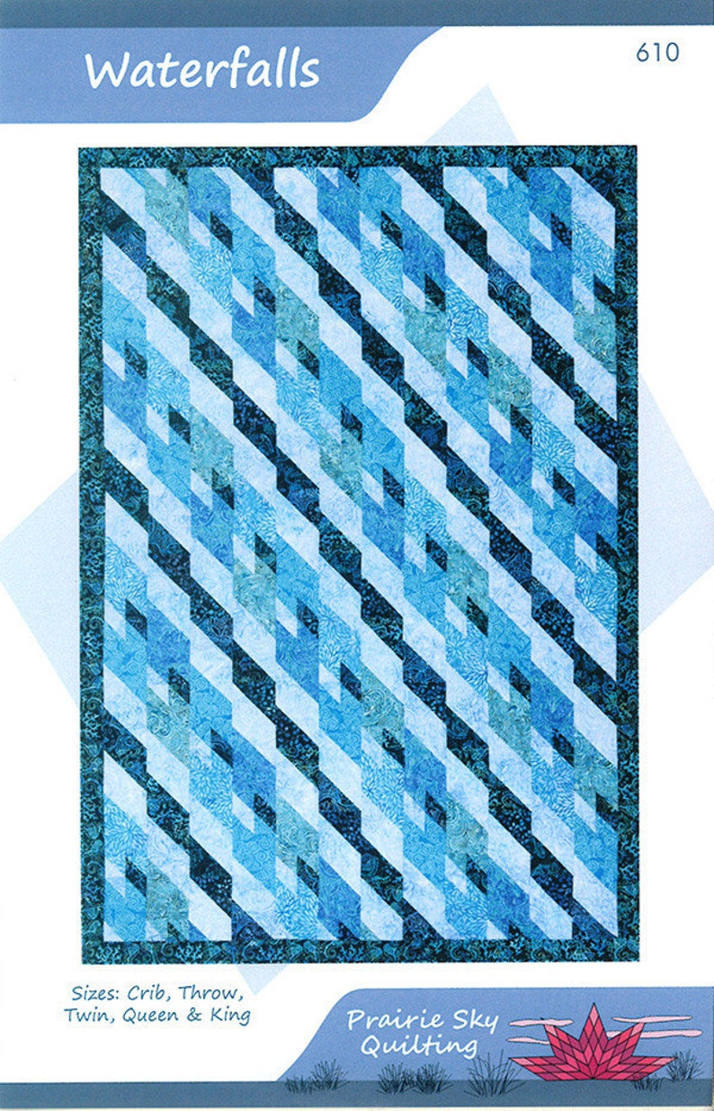 Last Chance Waterfalls Quilt Pattern Prairie Sky Quilting