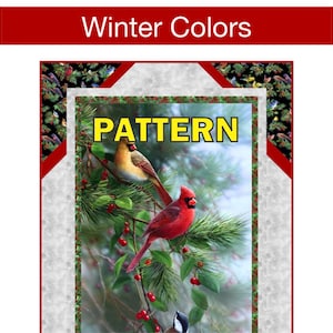 May include: A fabric panel with the text "Winter Colors" and "PATTERN". The panel features a vibrant illustration of two cardinals perched on a branch with red berries and green leaves. The background is a soft, blurred image of a winter scene.