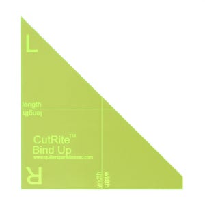 May include: A lime green triangular quilting ruler featuring the text CutRite Bind Up, a website address, and markings labeled L, R, length, and width. This flat, semi-transparent tool is designed for measuring and cutting fabric binding strips.