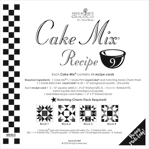 May include: Miss Rosie's Quilt Co. Cake Mix Recipe 9 pattern pad with 44 recipe cards. Includes instructions for 10-inch squares, 3-inch finished QTS, and 1.5-inch by 1.5-inch finished HTS. Features four block designs and a black and white checkerboard border.