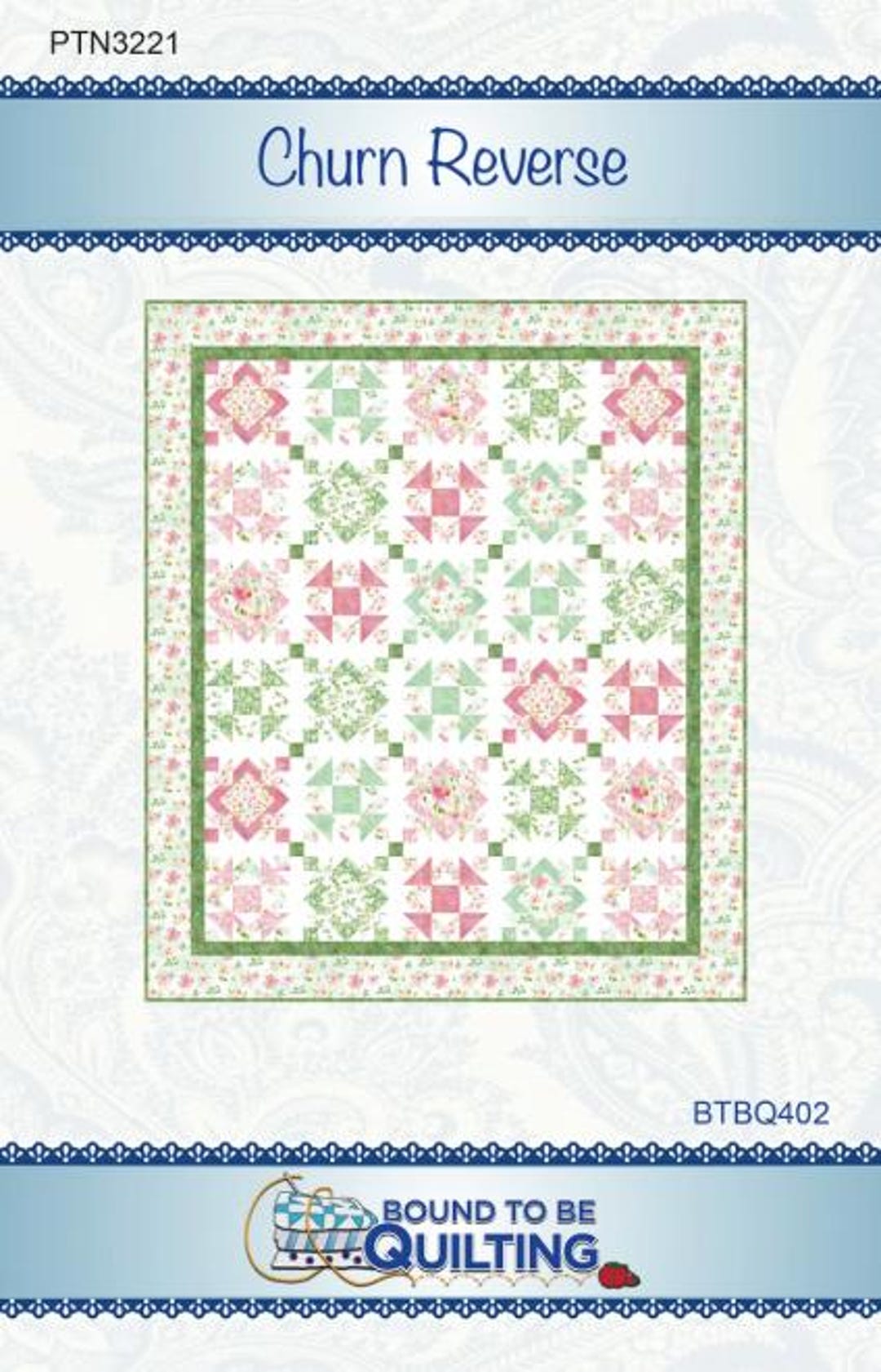 Churn Reverse Quilt Pattern, Bound to Be Quilting BTBQ402 PTN3221 ...