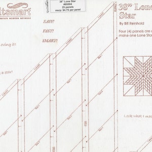 May include: A tan and brown diagram for a 38-inch Lone Star quilt pattern by Bill Reinhold. The image includes the text "Easy! Fast! Smart!" and "You are a star!" The pattern requires four panels to complete.