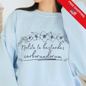Nolite Te Bastardes Carborundorum Shirt, Subtle Activist Sweatshirt, Anti Maga Activist Tshirt, Subtle Feminist Shirt, Subtle Women's Rights