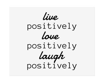 live, love, laugh positively wall art printable