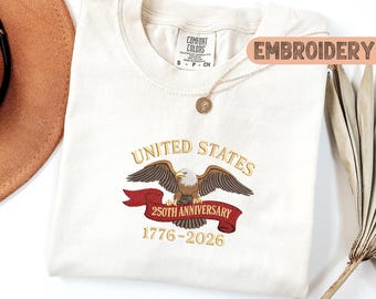 Comfort Colors Shirt, Embroidery 250th Birthday T-Shirt, Anniversary Tee, 1776–2026 Shirt, USA Eagle Patriotic Shirt, 250th United States