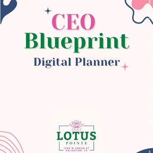 May include: A white background with green and pink abstract shapes. The text "CEO Blueprint Digital Planner" is in green and pink. The logo for Lotus Pointe is at the bottom of the page. The logo is a green square with a pink lotus flower inside. The text "Lotus Pointe" is in green and the address is in black.