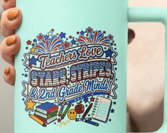 Teachers Love Stars Stripes & 2nd Grade Minds!, Travel Mug, Patriotic Teacher, Teacher Appreciation, 4th July, Birthday, Christmas