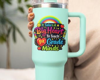 It Takes A Big Heart To Teach 1st Grade Minds Travel Mug, Teacher Appreciation, Teacher Gift Idea, Insulated Travel Mug, Teacher Lifestyle
