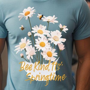 Springtime Bee Kind T-Shirt, Floral Graphic Tee, Unisex Tee for Nature Lovers, Cute Spring Apparel, Gift for Bee Enthusiasts, Birthday Gift