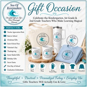 May include: Promotional image featuring gifts for teachers, including mugs, a tote bag, t-shirt, and sweatshirt. The gifts are white and light blue, with the text "Sea of Keepsakes" and "Gift Occasion" displayed. The image also lists occasions like Teacher Appreciation Week.