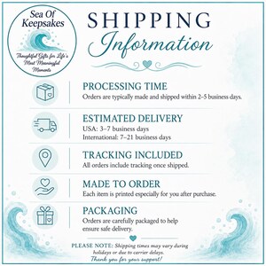 May include: A graphic with the text "SHIPPING Information" and details about processing time, estimated delivery, tracking, made to order, and packaging. The logo for "Sea of Keepsakes" is in the upper left corner.