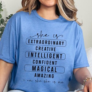 She Is Empowered T-Shirt , Feminist Affirmation Tee for Women | Confident Creative Magical Shirt | Self-Love Inspirational Gift