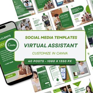 May include: A collection of 40 social media templates for virtual assistants, featuring a green and white color scheme. The templates are displayed on a smartphone screen and as individual cards, with text including SOCIAL MEDIA TEMPLATES VIRTUAL ASSISTANT, CUSTOMIZE IN CANVA, and 40 POSTS - 1080 X 1350 PX.
