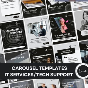 May include: A collection of black and white carousel templates for IT services and tech support, featuring various layouts with text and graphics. The templates include phrases like "Managed IT Services" and "Smarter Automation". The Canva logo is visible.