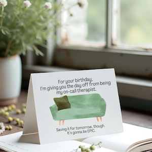 For the Friend that Doubles as Therapist - Printable Greeting Card - Digital Download - Instant Download Card for Your Friend, Co-Worker