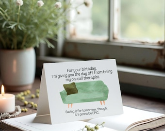 Funny Birthday Card: On-Call Therapist (Digital Download, 5x7 Printable)