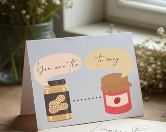 We Go Together Like PB&J - Printable Greeting Card - Digital Download - Instant Download Card for Your Partner, Spouse, Husband, Wife
