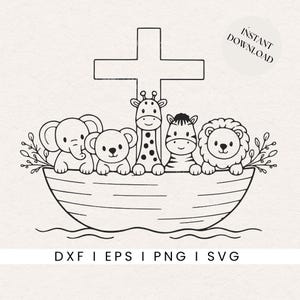 May include: A black and white line drawing of an ark with a cross above, containing an elephant, koala, giraffe, zebra, and lion. The words "Instant Download" are in a circle. The bottom of the image has the words "DXF | EPS | PNG | SVG".