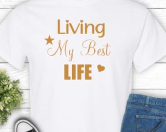 Leben mein bestes Leben Shirt, Leben mein bestes Leben T-Shirt, Frau T-Shirt, Geschenk für Frauen, Mama Leben, Geschenkidee, Sommer T-Shirt, lebendiges Leben, Trend Shirt