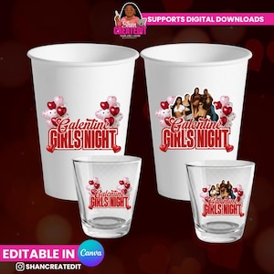 以下が含まれることがあります： 「Galentine Girls Night」のデザインが施された、白い紙コップ2つと透明なショットグラス2つ。デザインには赤いハート、ピンクと白の風船、女性のグループが含まれています。画像には「Supports Digital Downloads」と「Editable in Canva」の文字も含まれています。