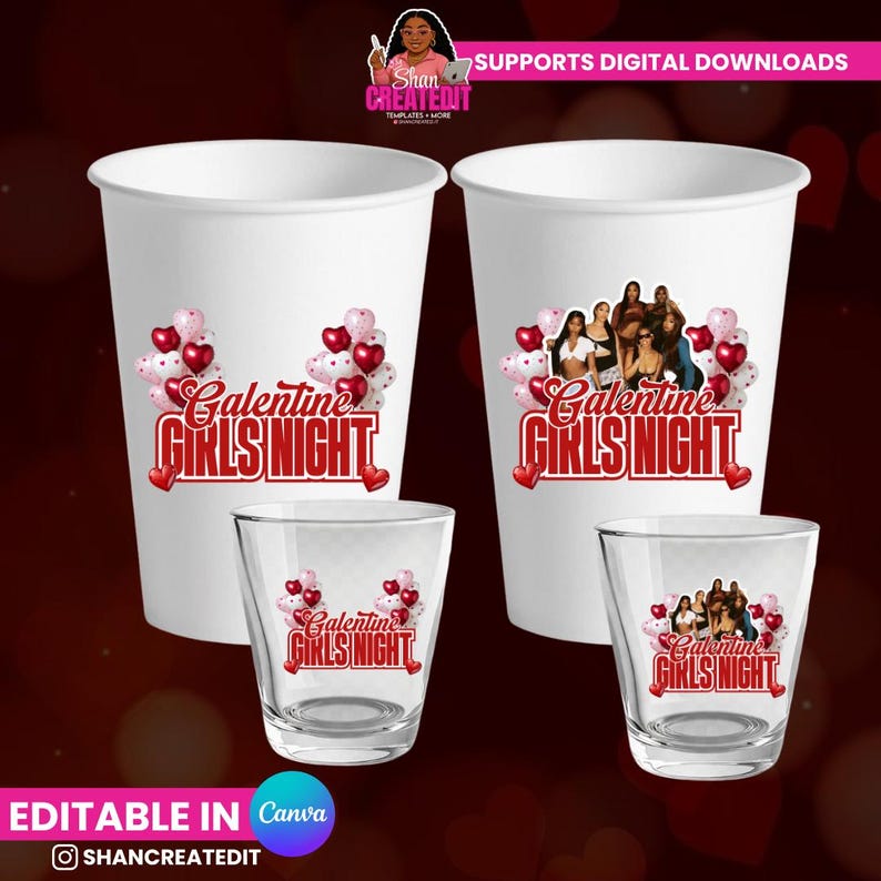 以下が含まれることがあります： 「Galentine Girls Night」のデザインが施された、白い紙コップ2つと透明なショットグラス2つ。デザインには赤いハート、ピンクと白の風船、女性のグループが含まれています。画像には「Supports Digital Downloads」と「Editable in Canva」の文字も含まれています。