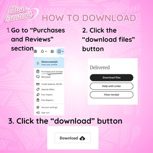 May include: A pink graphic with instructions on how to download files. The text reads: "HOW TO DOWNLOAD". Steps include going to "Purchases and Reviews", clicking the "download files" button, and clicking the "download" button.