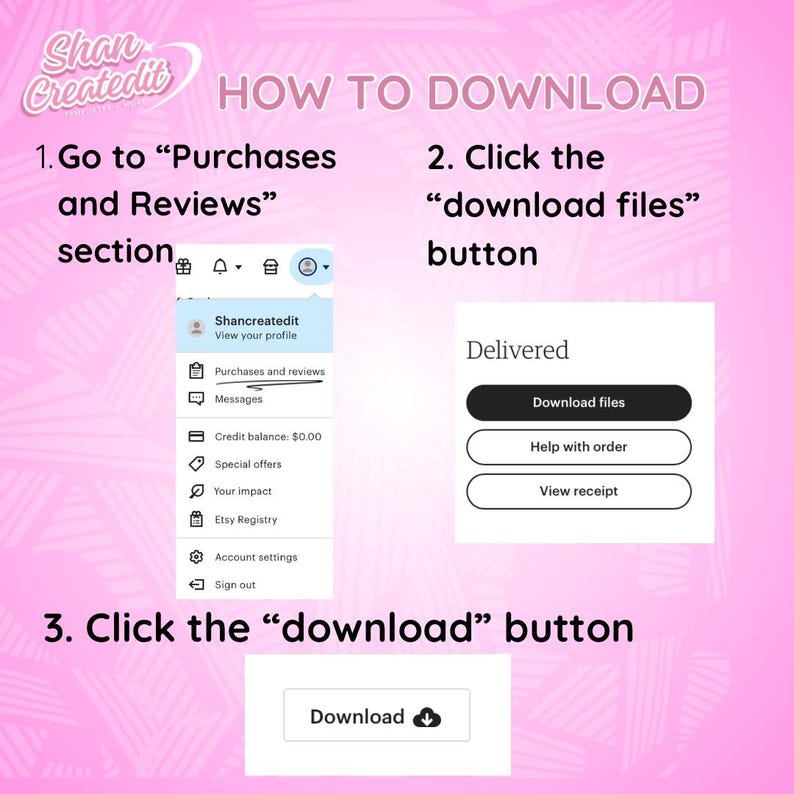 May include: A pink graphic with instructions on how to download files. The text reads: "HOW TO DOWNLOAD". Steps include going to "Purchases and Reviews", clicking the "download files" button, and clicking the "download" button.