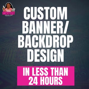 Op de afbeelding: Advertentie voor het ontwerpen van aangepaste banners en achtergronden. De tekst "CUSTOM BANNER/ BACKDROP DESIGN" wordt weergegeven in grote witte letters. Een roze banner onderaan luidt "IN LESS THAN 24 HOURS". Het logo "Shan Create It" staat linksboven.