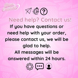 May include: Pink background with the text "Need help? Contact us!" and additional text offering assistance with questions or orders. Includes icons of a paper airplane, clock, question mark, gear, chat bubble, and a person.