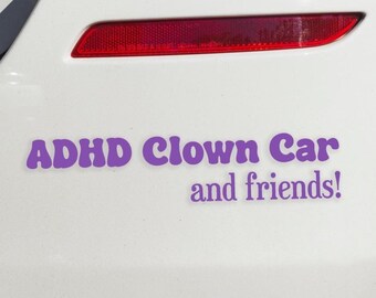 ADHD Clown Car Vinyl Decal, Funny Auto Sticker, Quirky Car Decoration