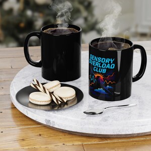 Cool Sensory Overload Coffee Mug, Coffee Lovers, Club Members, Fun Home Office Decor, Inspiration Mug, Autism, Neurodivergent,