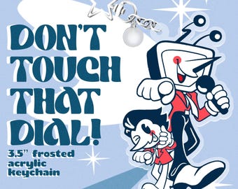 Don't Touch That Dial ca. 1998 - 3.5" Frosted Acrylic Keychain ft. Spamton G. Spamton and Mr. Ant Tenna