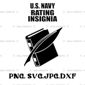 May include: Black and white graphic of a book with a quill pen. The text "U.S. NAVY RATING INSIGNIA" is above the image. The text "PNG. SVG.JPG.DXF" is below the image.