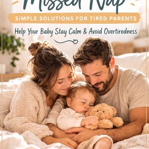 Può includere: Immagine di una famiglia con un bambino che dorme, che tiene un orsacchiotto. Il testo recita "How to Handle a Missed Nap" e "Simple Solutions for Tired Parents". Viene pubblicata una guida PDF stampabile.