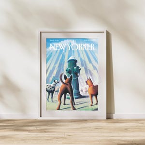 The New Yorker Print Vintage New Yorker Dog Funny Magazine Cover The New Yorker Poster Trendy Printable Wall Art Downloadable DIGITAL Prints