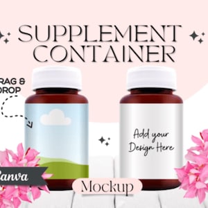 May include: Two brown supplement containers with white lids are displayed against a soft pink background. One container has a label with a sky and cloud design, the other has a blank label with the text "Add your Design Here". Pink flowers are arranged around the containers.