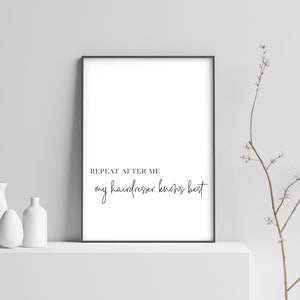 My Hairdresser Knows Best Poster - Salon Wall Art
