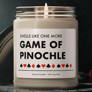 Pinochle Gift - Smells Like One More Game Of Pinochle - Funny Pinochle Candle, Gift for Pinochle Player / Card Game