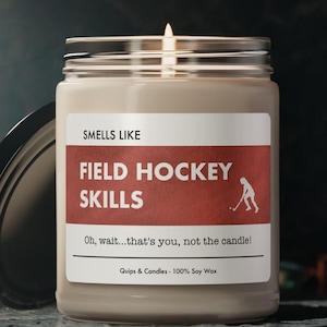 Funny Field Hockey Candle - Smells Like Field Hockey Skills - Girls Field Hockey Gift, Personalized Gift for Field Hockey Player