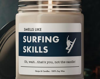 Funny Surfing Candle - Smells Like Surfing Skills - Boys Surfing Gift, Personalized Gift for Surfer