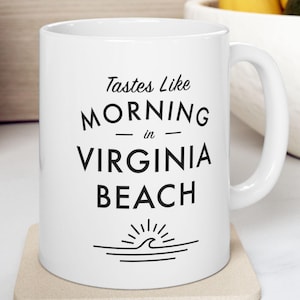 Virginia Beach Mug - Tastes Like Morning in Virginia Beach - Beach Gift, Coastal Coffee Cup - Virginia Beach, Virginia Coffee Mug