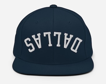 Dallas Upside Down Hat - Custom Embroidered Dallas Hat, Inverted City Name Snapback Cap