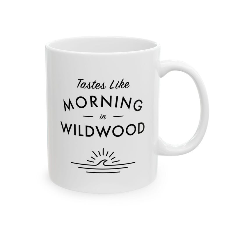 Wildwood Mug - Tastes Like Morning in Wildwood - Beach Gift, Coastal Coffee Cup - Wildwood, New Jersey Coffee Mug image 2