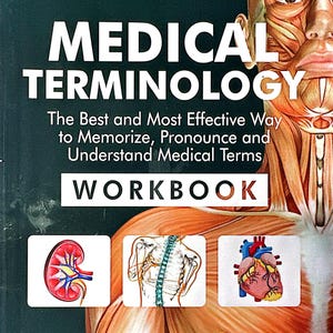 Op de afbeelding: Omslag van een medische terminologie werkboek met een illustratie van de menselijke anatomie. De titel is "Medische Terminologie: De beste en meest effectieve manier om medische termen te onthouden, uit te spreken en te begrijpen Werkboek".