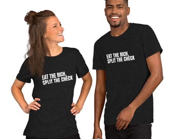 Camiseta unisex Eat The Rich